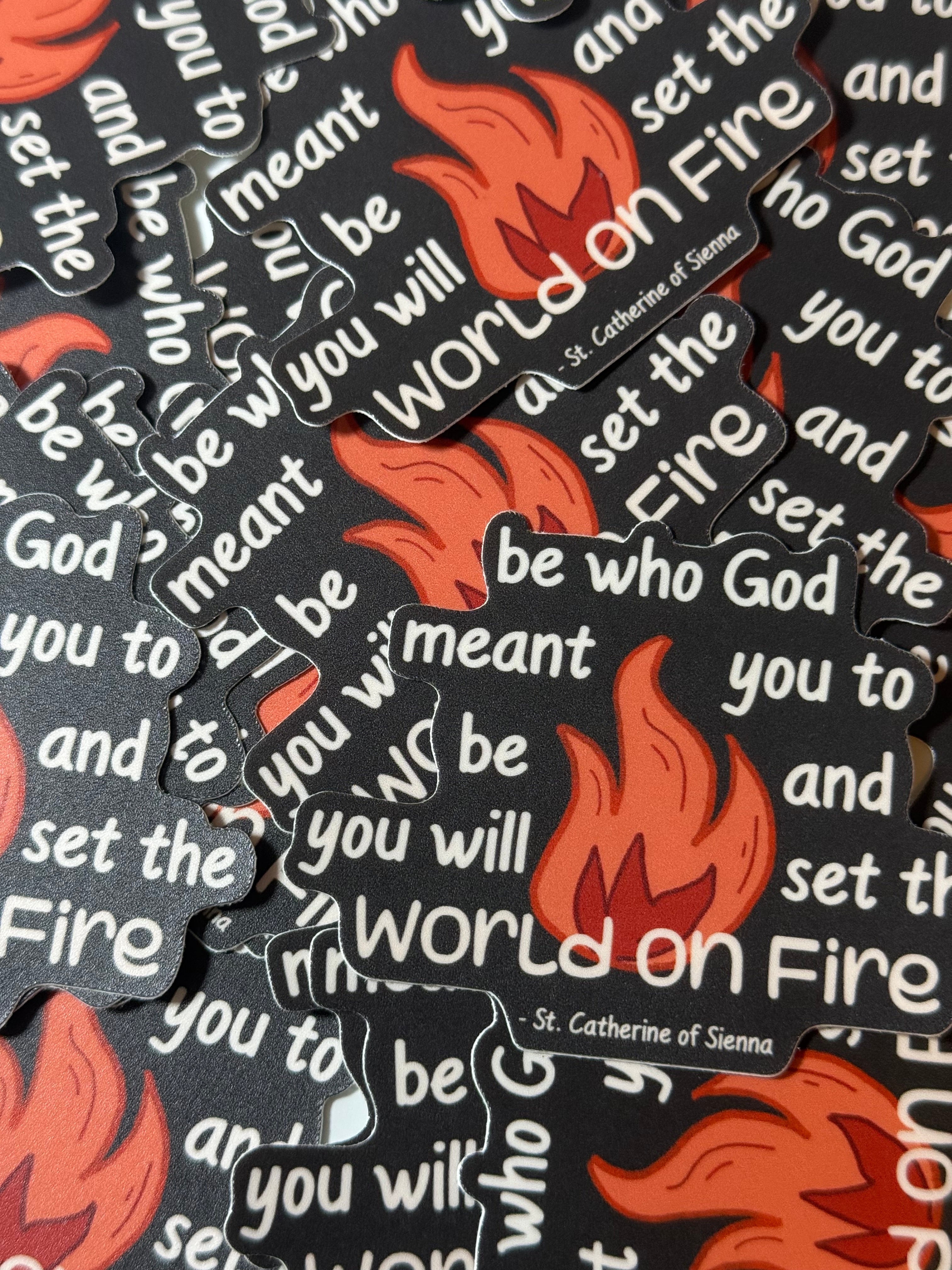 Set the World on Fire sticker